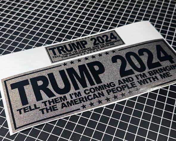 Trump 2024 BLACKOUT REFLECTIVE Bringing them with Decal