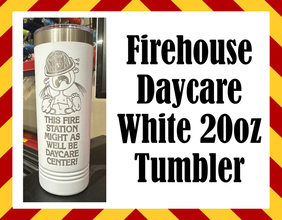 Firehouse Daycare 20oz. White Tumbler