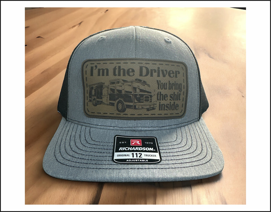 I'm the Driver Firefighter Leather Badge Richardson 112 Hat