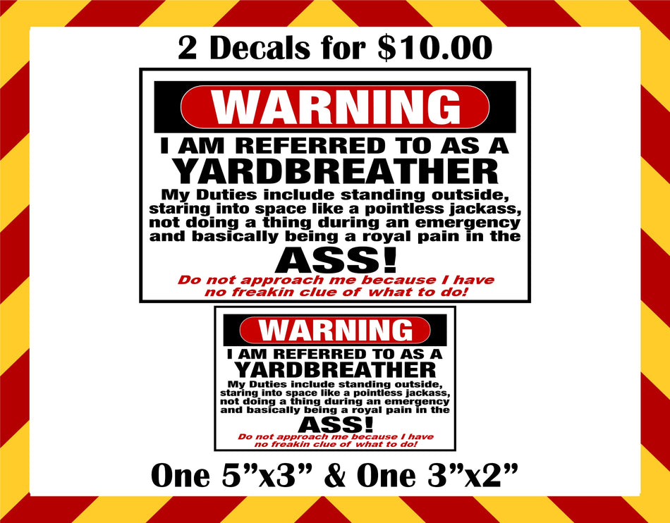 Warning Referred to Yardbreather Pack of 2 Decals