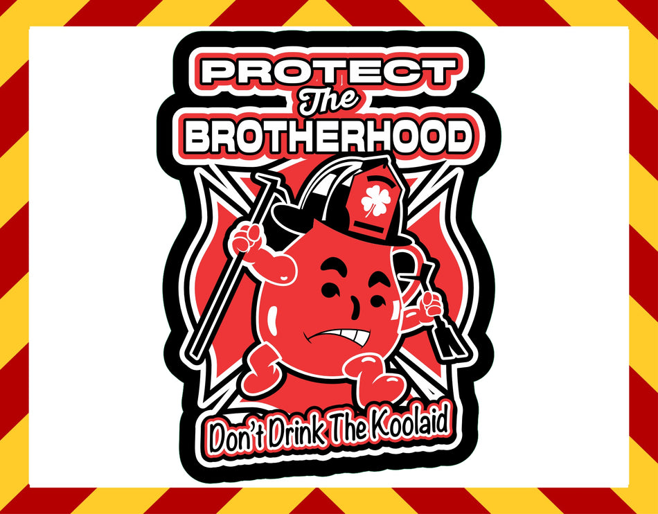 Protect the brotherhood Kool Aid Customer Decal
