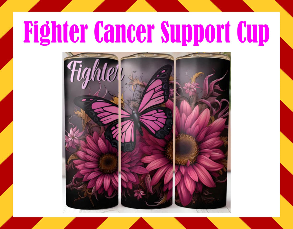 Drink Water Cup - Fighter Cancer Support Cup