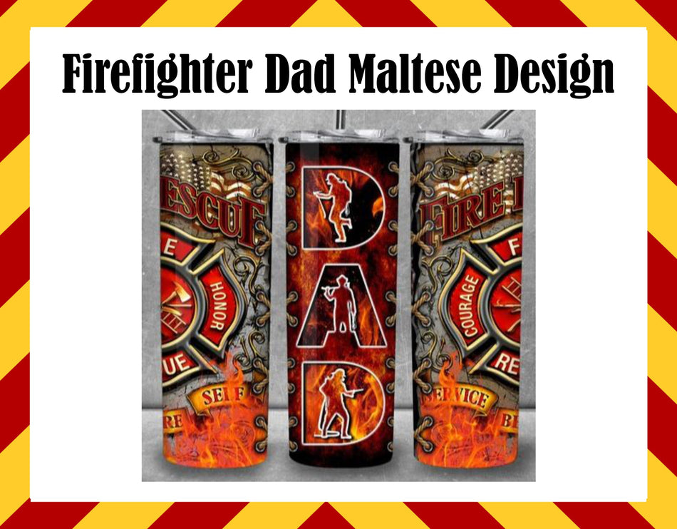 Drink Water Cup - Firefighter Dad Maltese Design