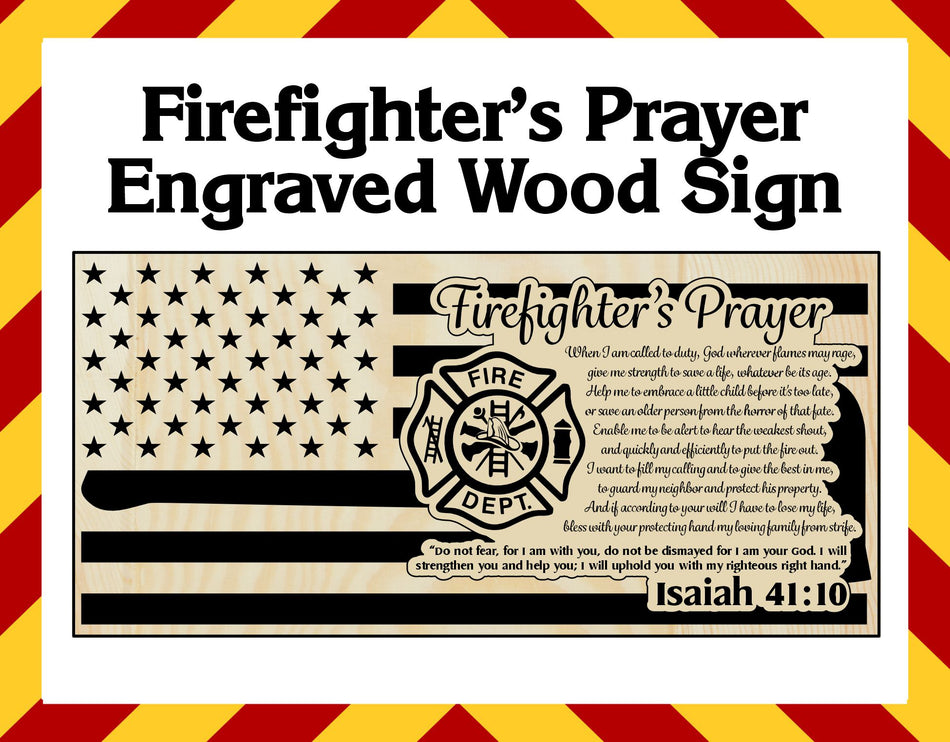 Wood Sign - Firemens Prayer Isaiah Engraved Sign 23" x11"