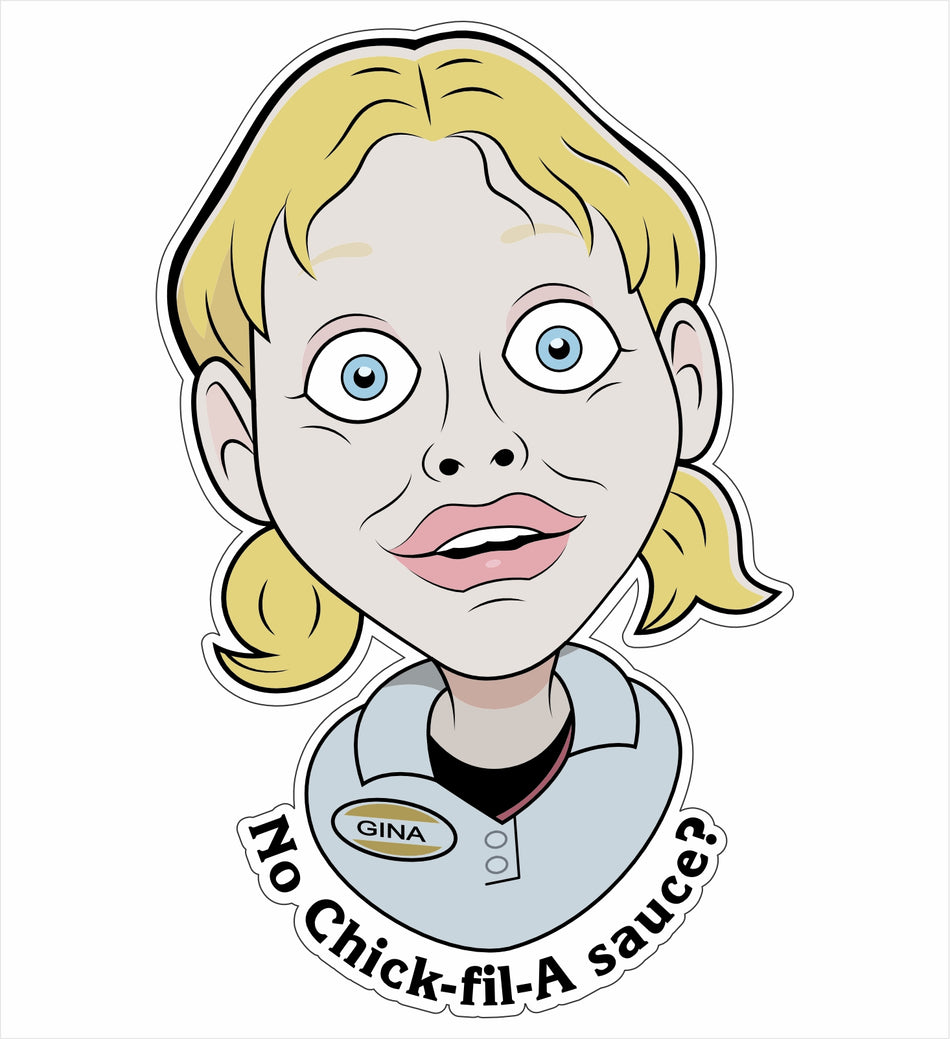 Gina No Chick-fil-A sauce Customer Decal