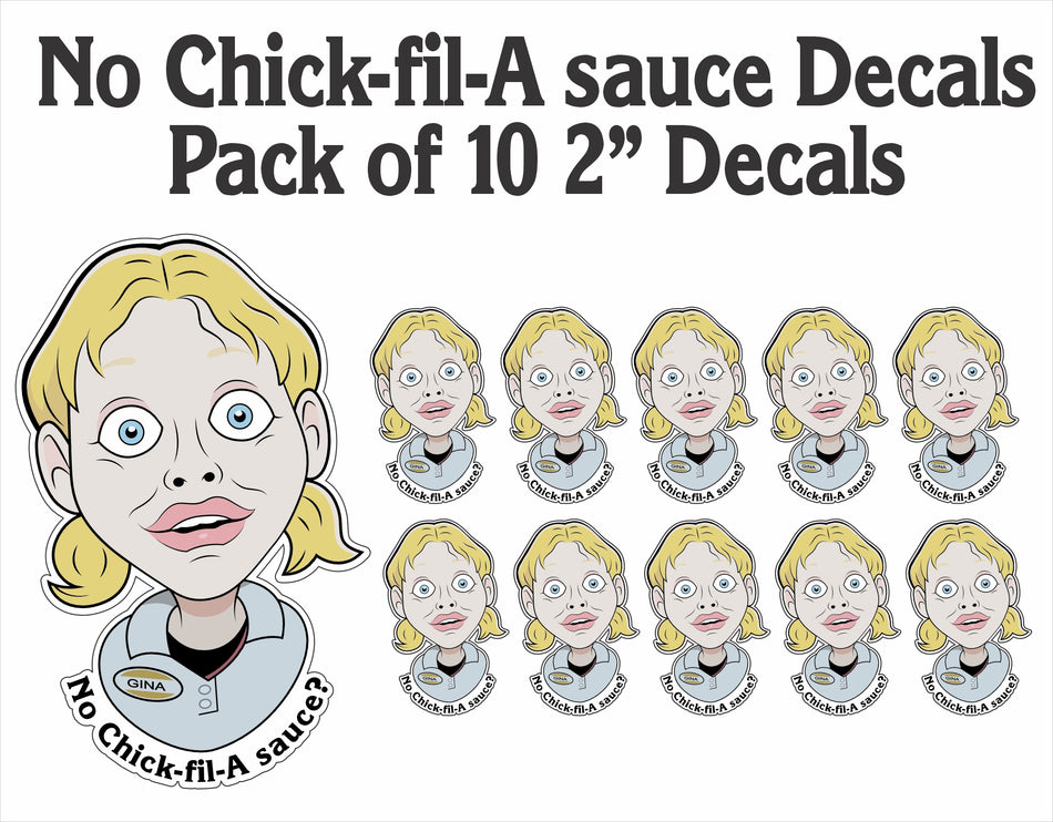 No Chick-fil-A sauce Pack of 10 decals 2"