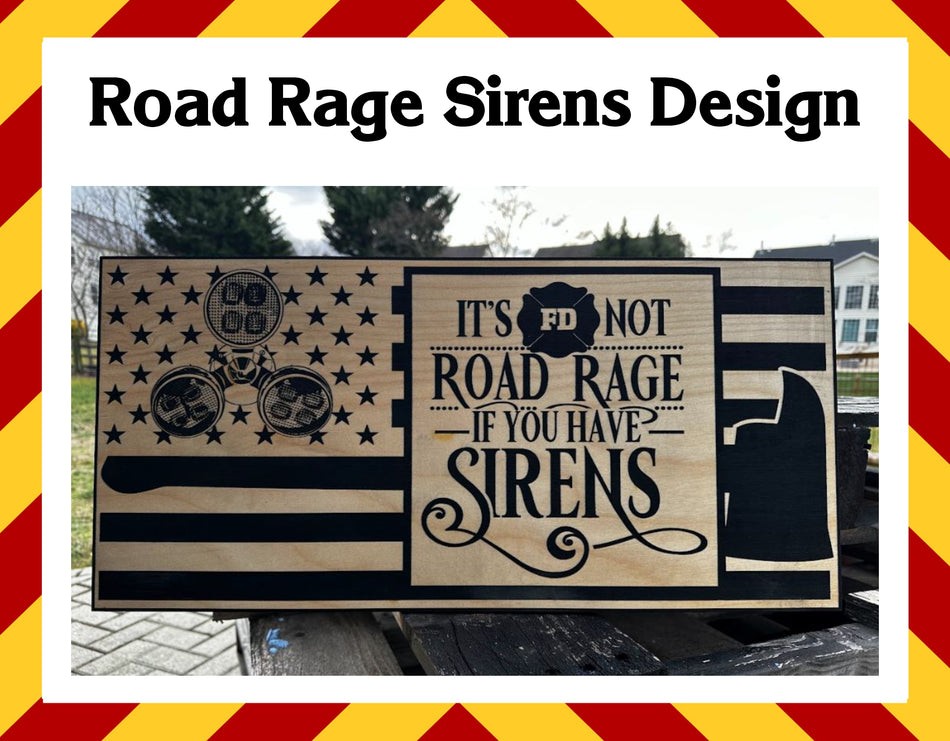 Wood Sign - Road Rage Sirens Engraved Sign 23" x11"