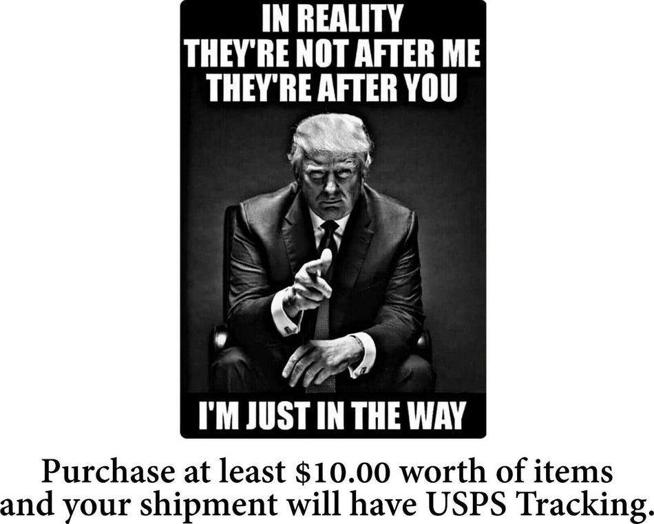 Trump 2024 "In Reality Their Not After me" 6" x 5" AUTO MAGNET - Powercall Sirens LLC