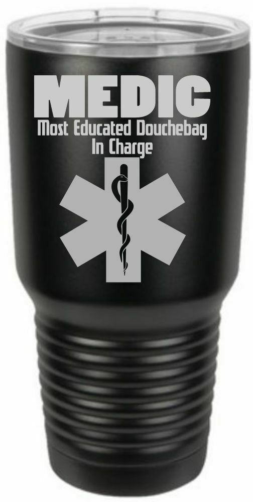Firefighter Tumbler Engraved MOST EDUCATED DOUCHEBAG Tumbler Choice of Colors - Powercall Sirens LLC