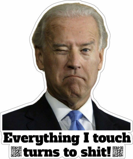 Biden Sticker Everything I touch turns to sh*t 10 pack 2" Decals I CAN FIX THAT - Powercall Sirens LLC