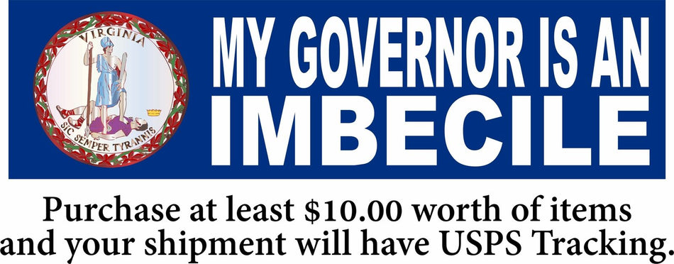 My Governor is an Imbecile Virginia Automotive LARGE MAGNET 11" x 3" - Powercall Sirens LLC