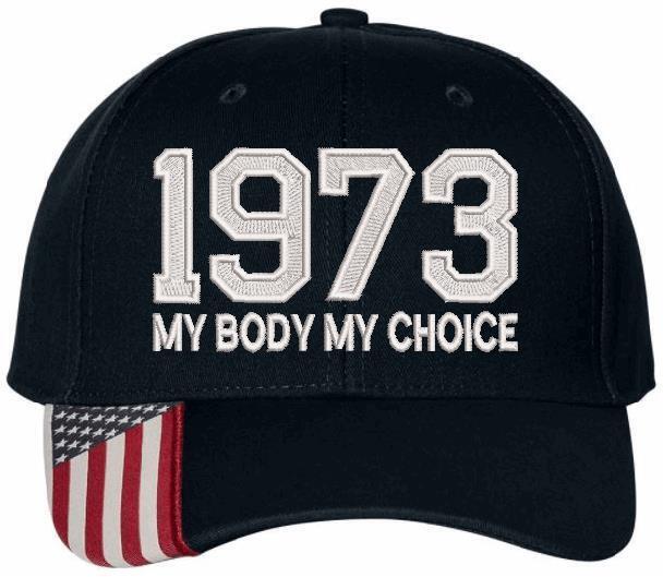 Pro Choice 1973 Hat (Embroidered USA300 Hat) Women's Rights Feminism Roe v Wade - Powercall Sirens LLC