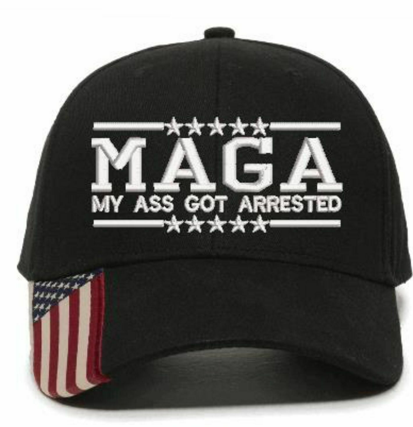 MAGA My Ass Got ARRESTED Embroidered