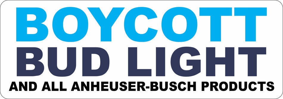 Boycott Bud Light Busch Customer Decal