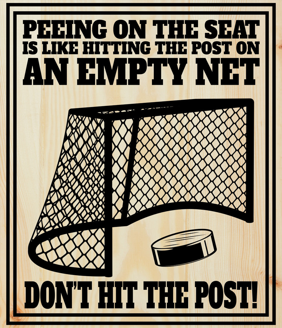 Hockey Don't Hit the Post Engraved Wood Sign