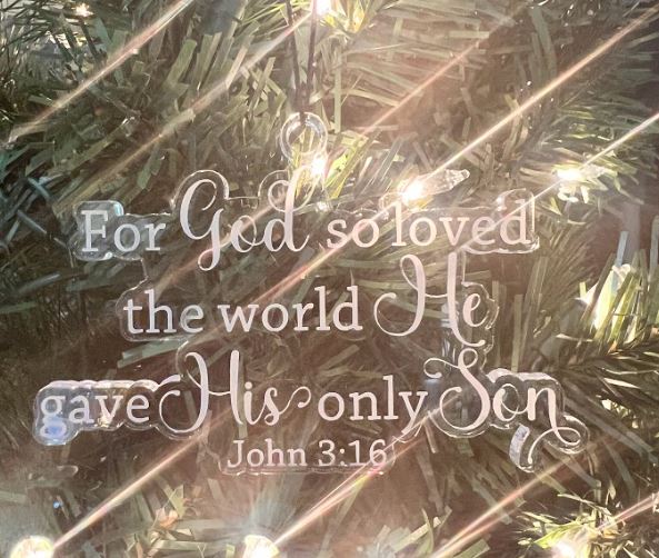Acrylic Ornament - God So Loved The World Christ Acrylic Ornament