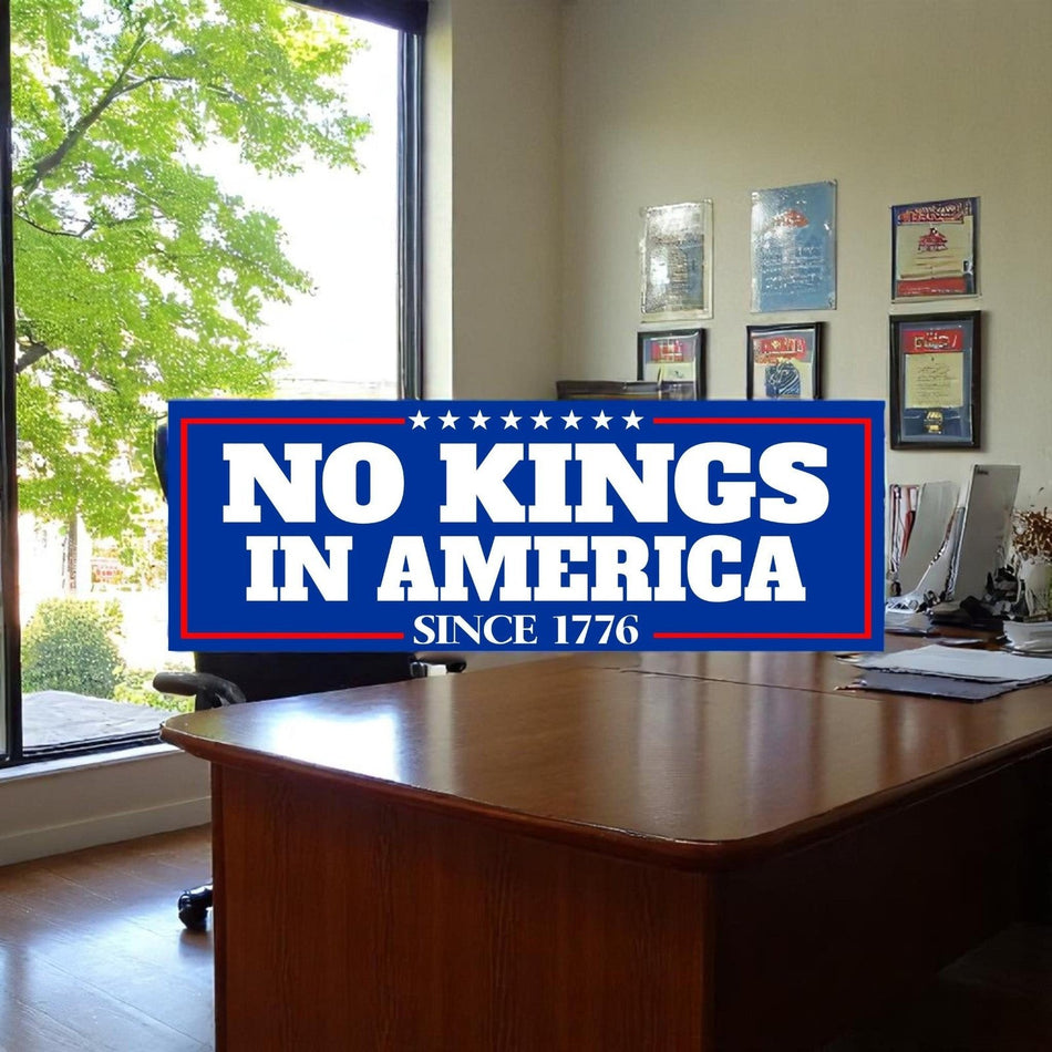 No Kings In America Since 1776 Car Magnet, Anti Fascism Bumper Sticker, Politic