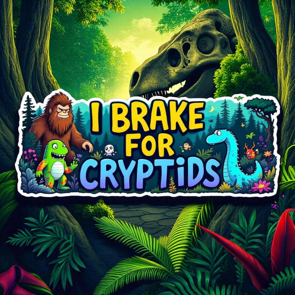 I Brake For Cryptids Vinyl Decal | Cryptids | Funny Decal Window Sticker Decal