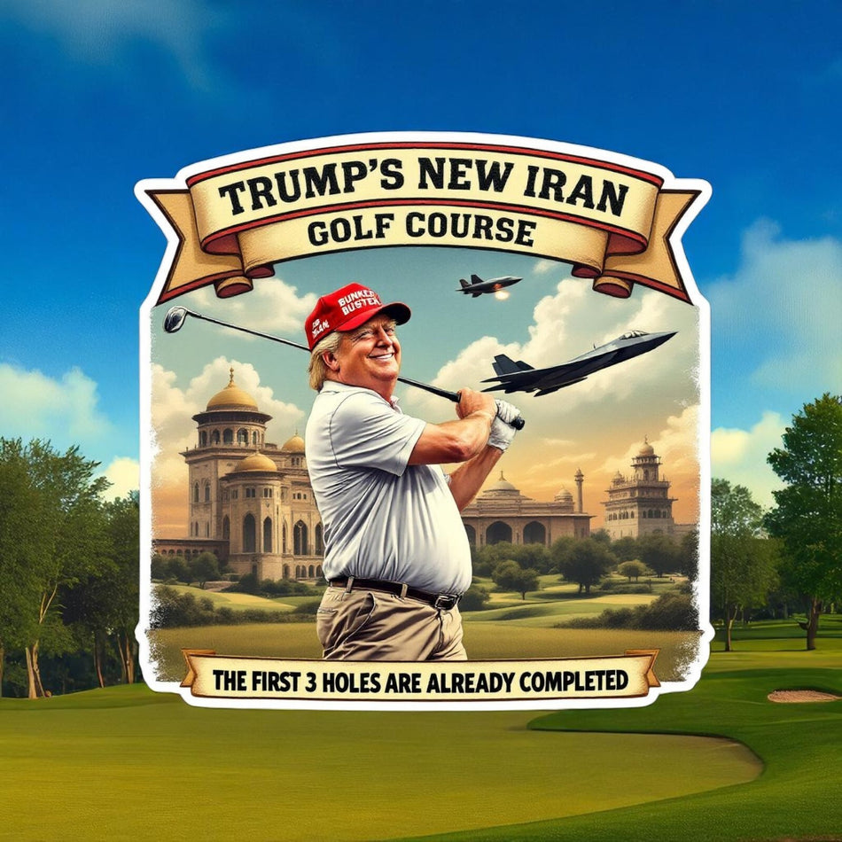 Operation Midnight Hammer 3 Holes Iran Golf Course Window Decal Trump 2025