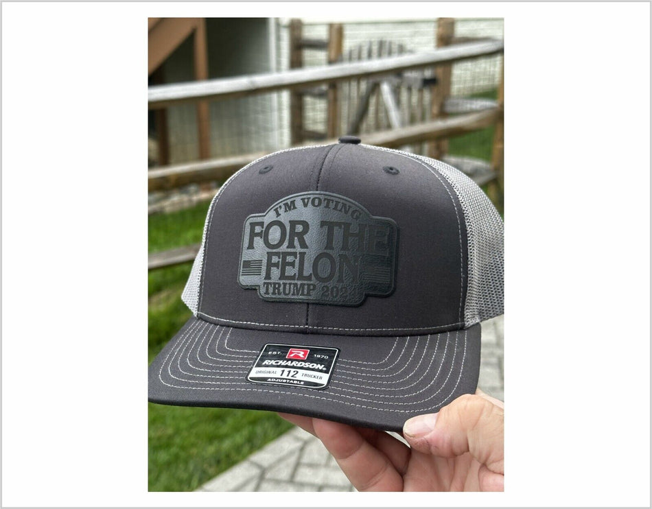 Trump 2024 Hat VOTING FOR FELON 2024 Black LEATHER BADGE Richardson Gray/Black