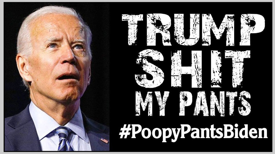 Poopy Pants Biden Trump Sh*t My Pants Bumper Sticker or Magnet TRUMP 2024