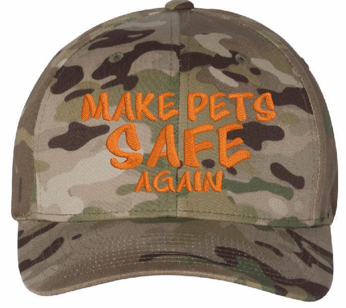 Make Pets Safe Again Hat Embroidered Flex Fit Fitted Hat 6277 Camo Hat Option