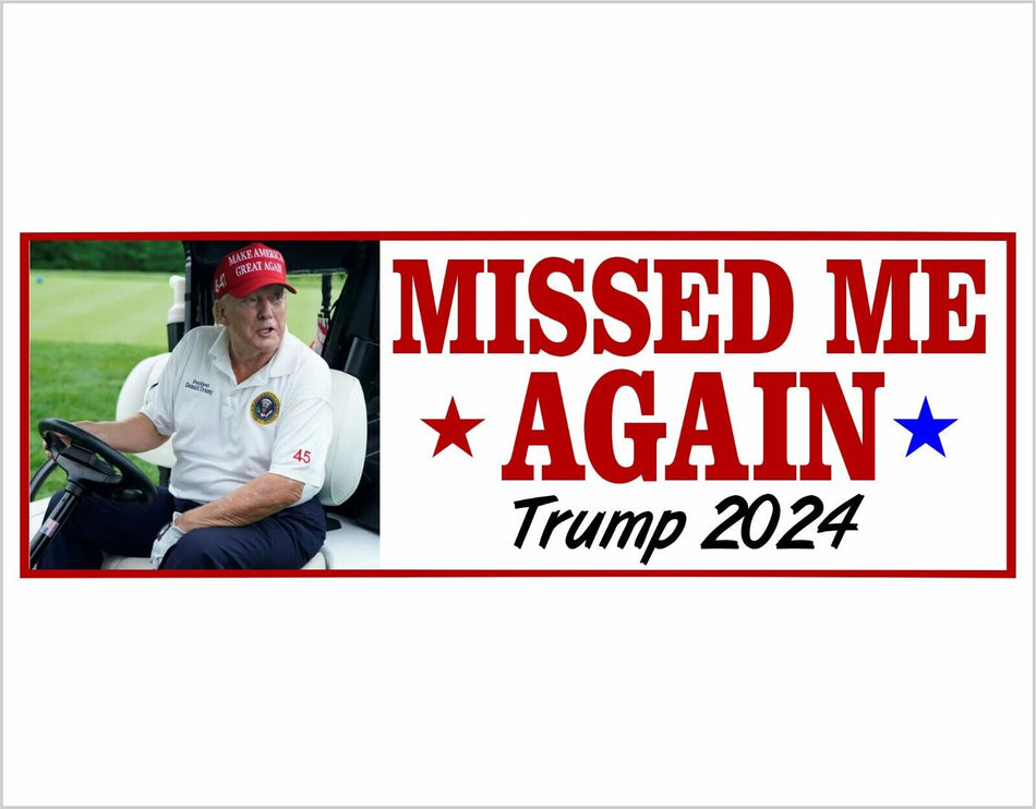 Trump Missed Me Again Bumper Sticker or Magnet Trump Vance 2024 Bulletproof