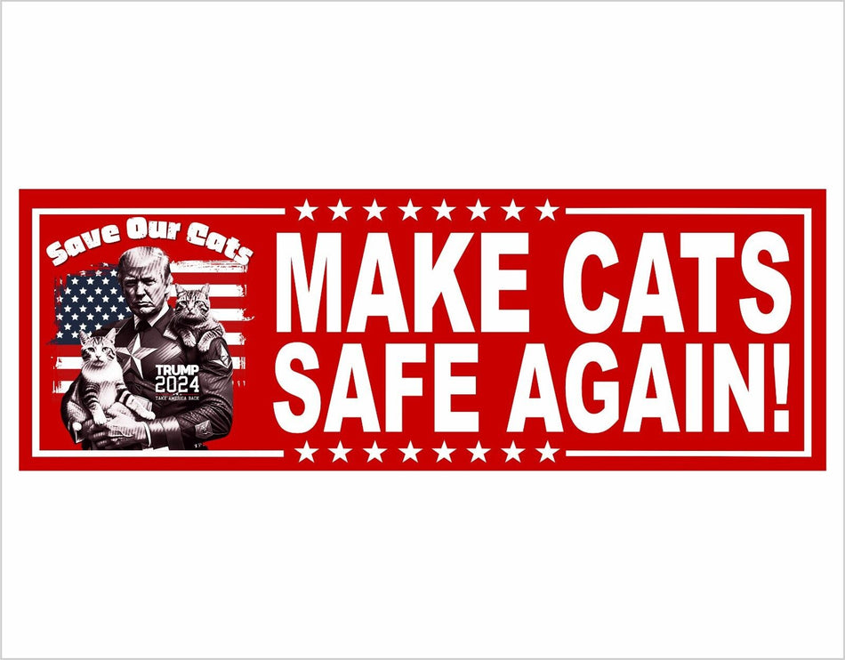 CATS for Trump Bumper Sticker or Magnet MAGA Trump Make Cats Safe Again MAGA