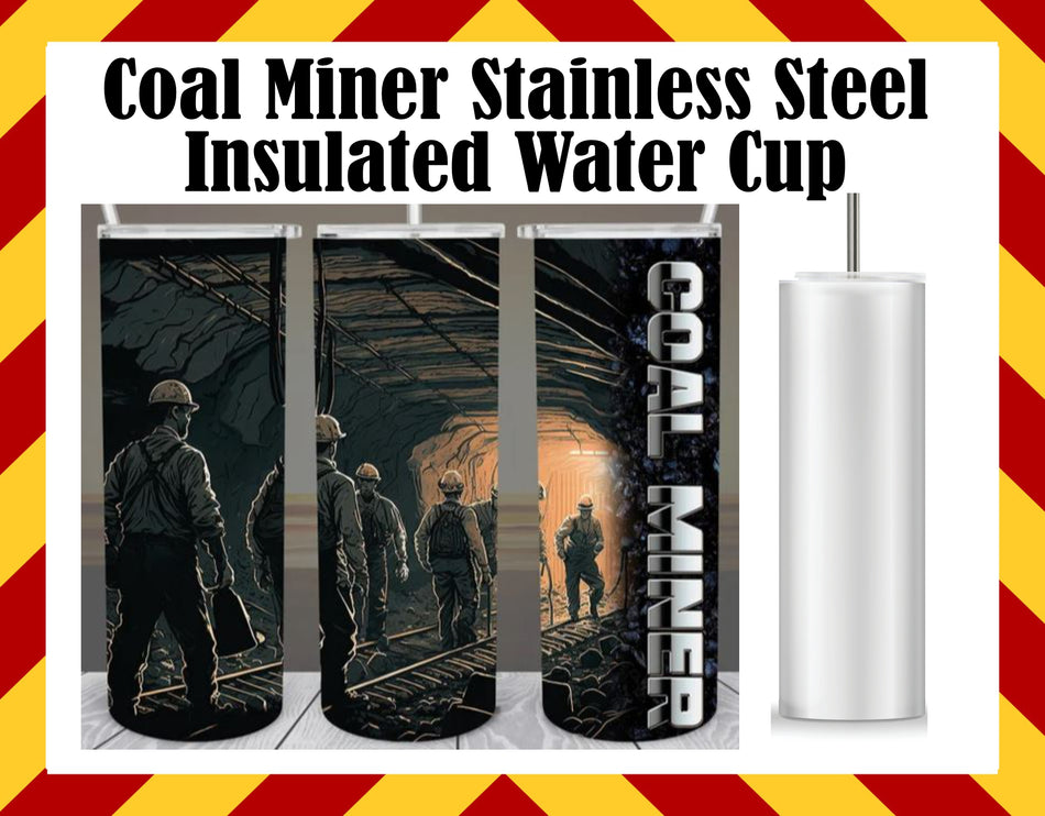 Stainless Steel Cup  - Coal Miner Design Hot/Cold Cup