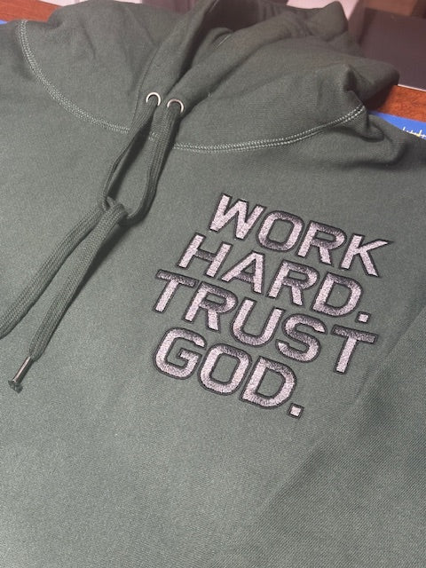 Work Hard Trust God Independent Trading ARMY Green Heavyweight Hooded Sweatshirt