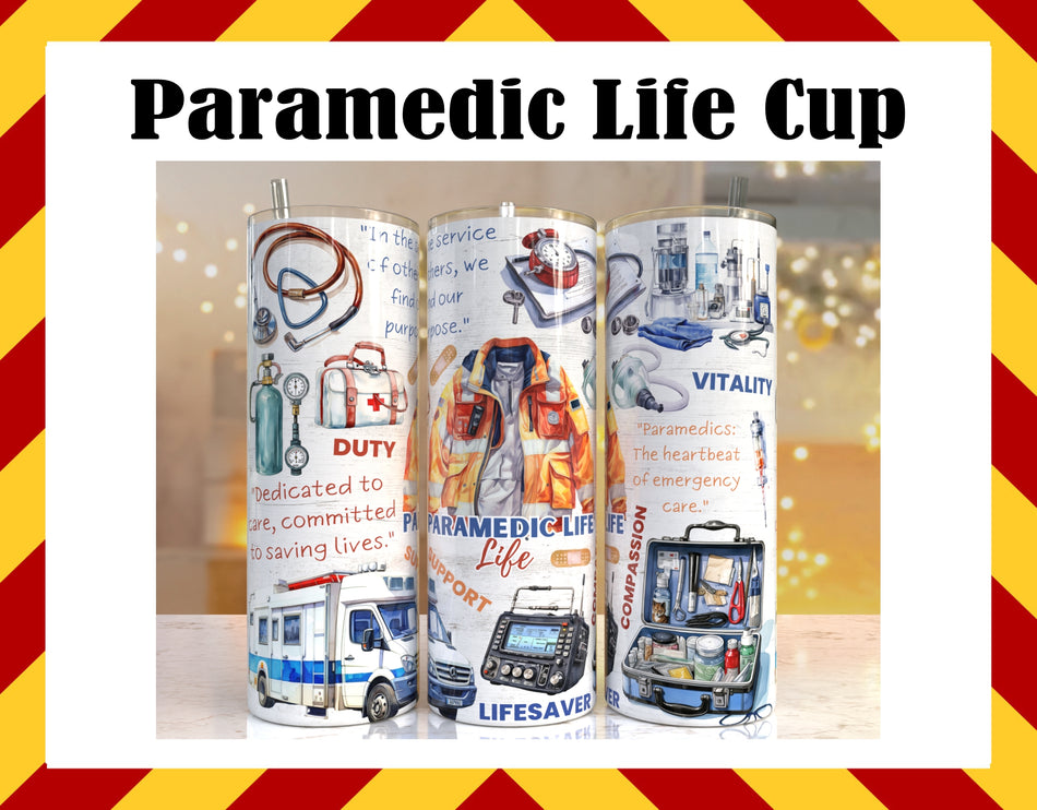 Drink Water Cup - Paramedic Life Cup