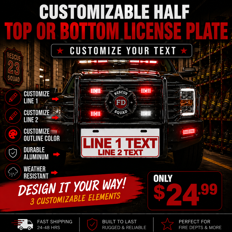 Custom Fire Department Half License Plate – Personalized Top or Bottom Plate