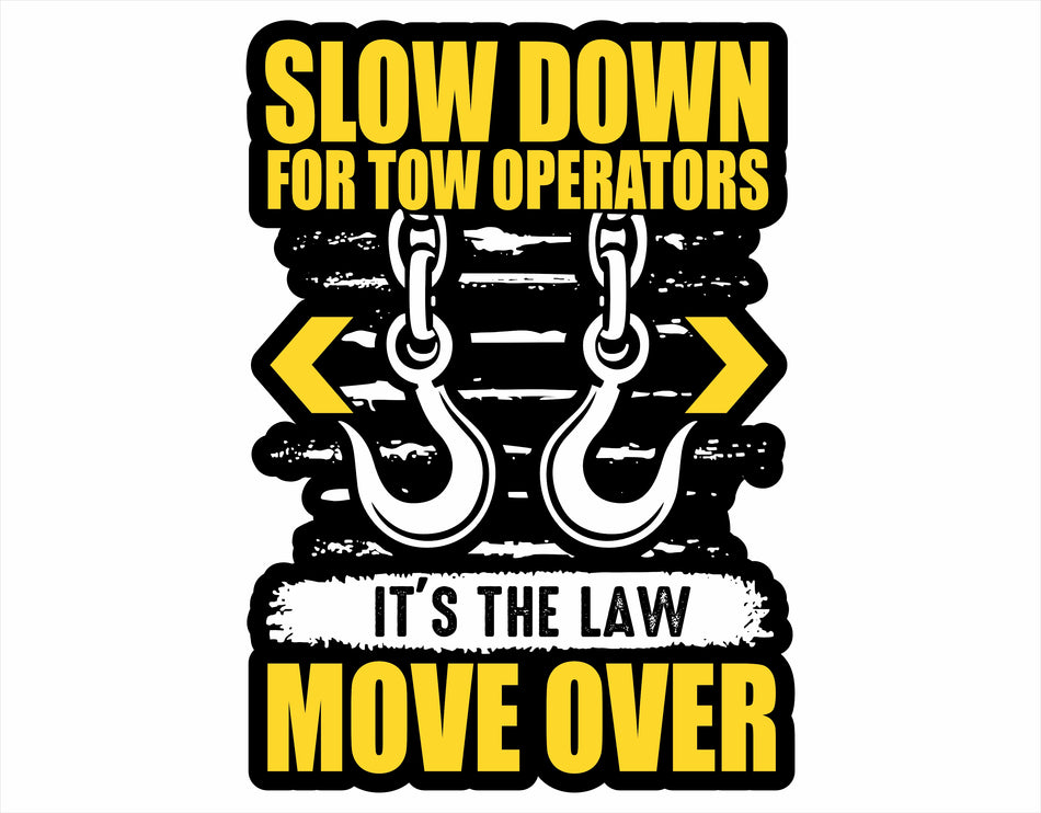 Window Decal - Slow Down Tow Operators Decal