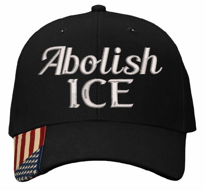 Abolish ICE Political ANTI Political Embroidered Adjustable Hat