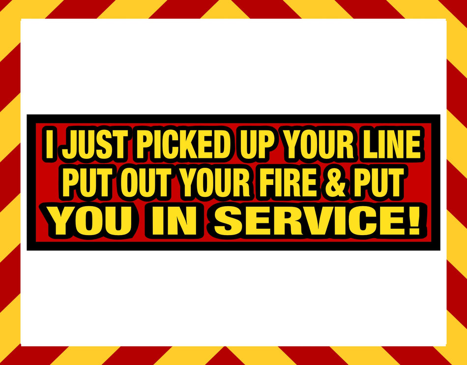 Window Sticker - Picked up your Line in Service Decal