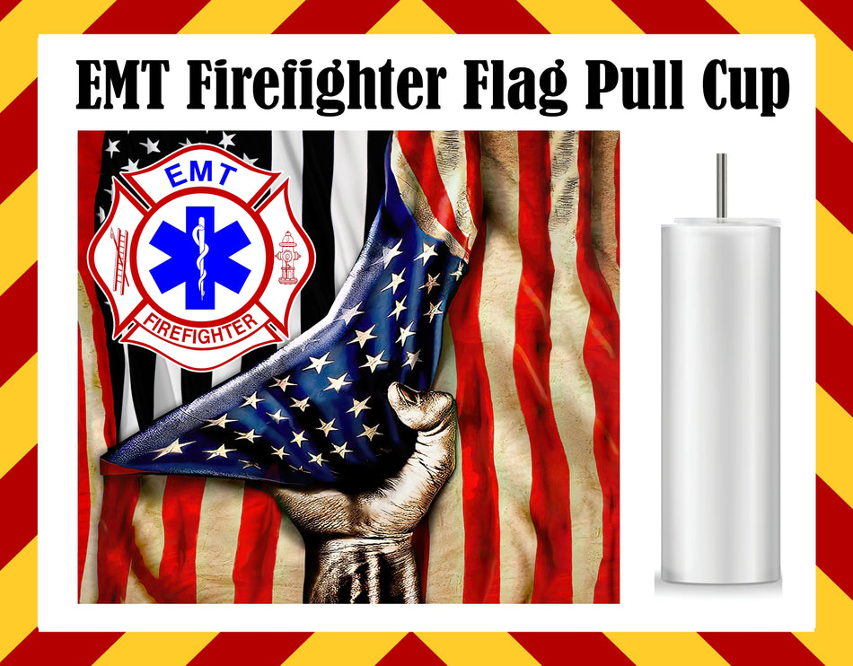 Drink Water Cup - EMT Firefighter Flag Pull Cup