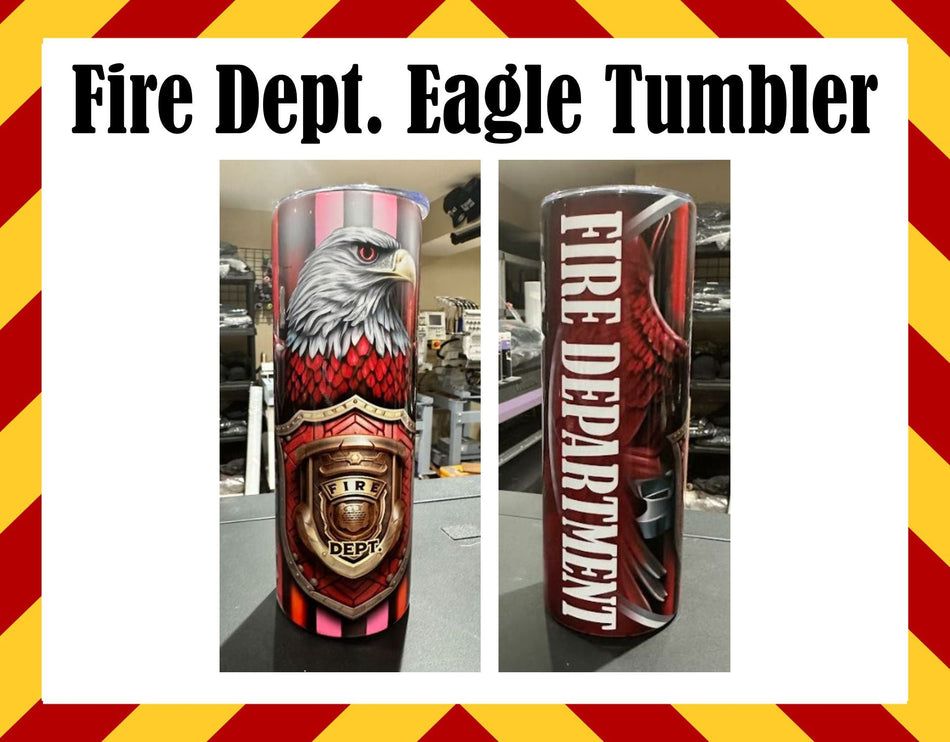 Fire Department Eagle Sublimated Tumbler