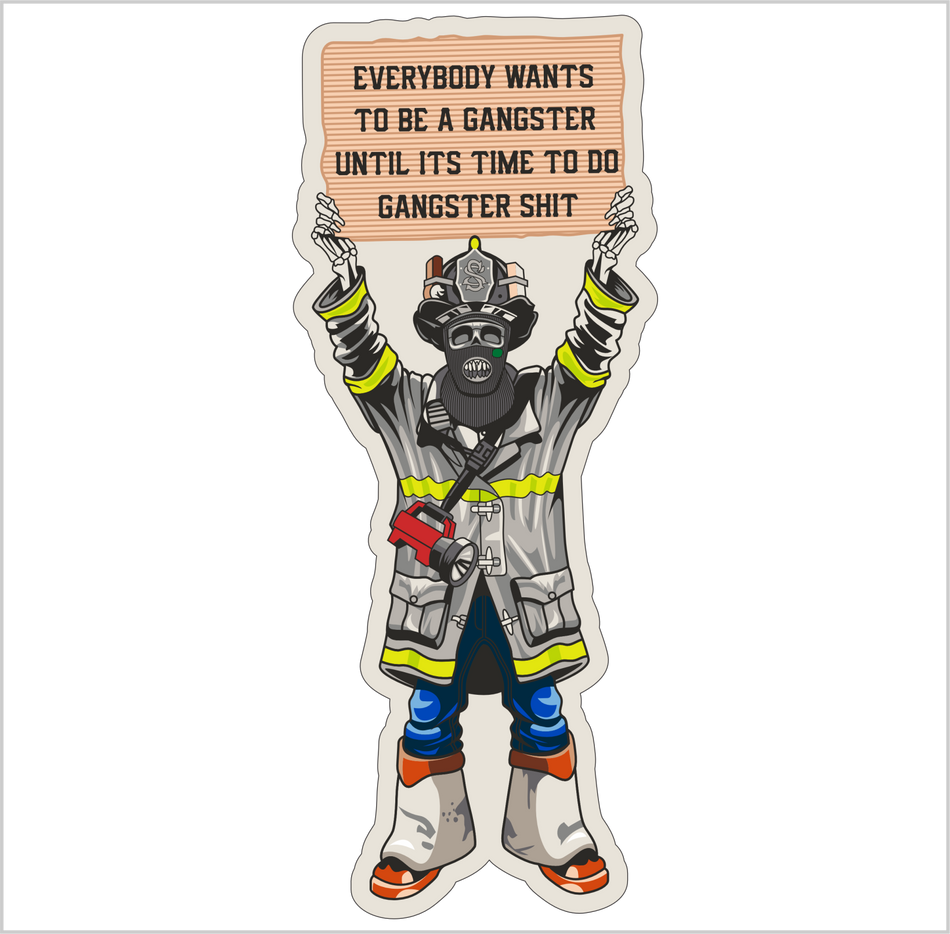 Firefighter Decal Sticker REFLECTIVE Firefighter Gangster Sh*t Fire Deparment Decal Tiktok