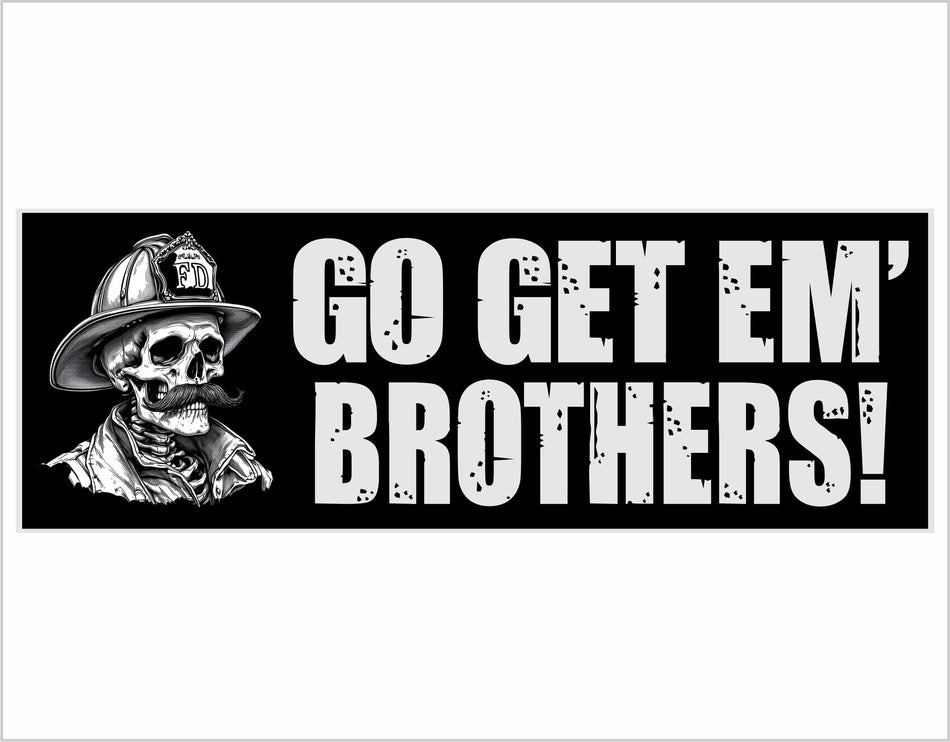 Go Get em Brothers Skull Firefighter bumper sticker with Free Shipping via Tiktok