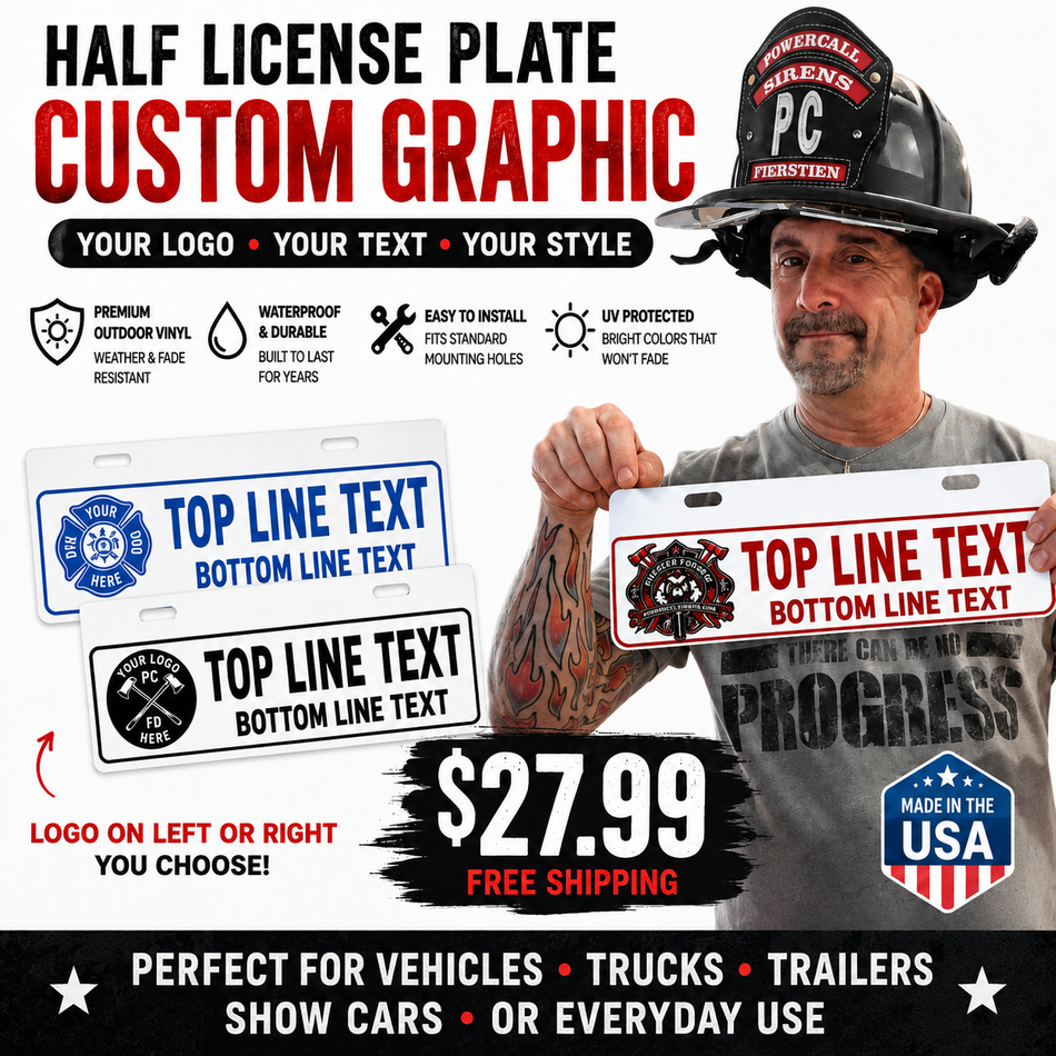 Custom Half License Plate with Your Logo & Text – Personalized Fire Department Plate