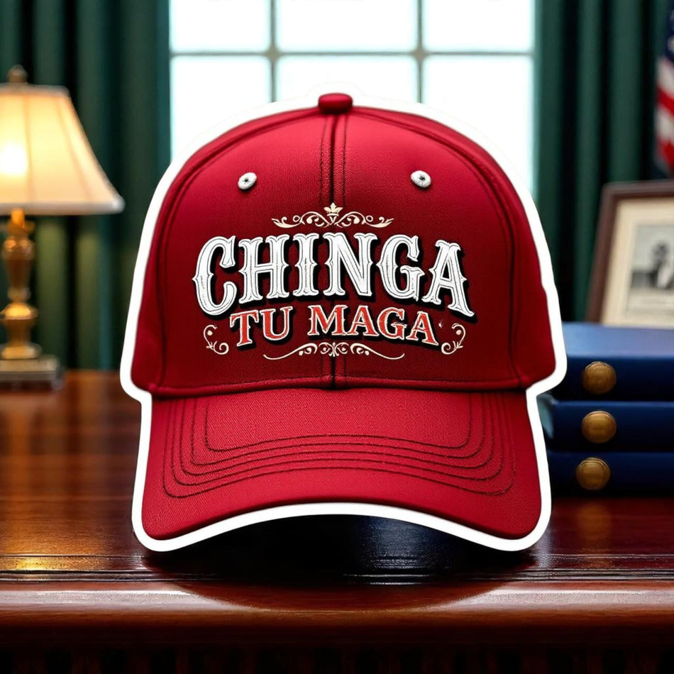 Chinga Tu Maga | Funny Anti-Trump Sticker | Sarcastic Political Sticker | Anti Maga UV Laminated Window sticker or hardhat sticker Anti MAGA