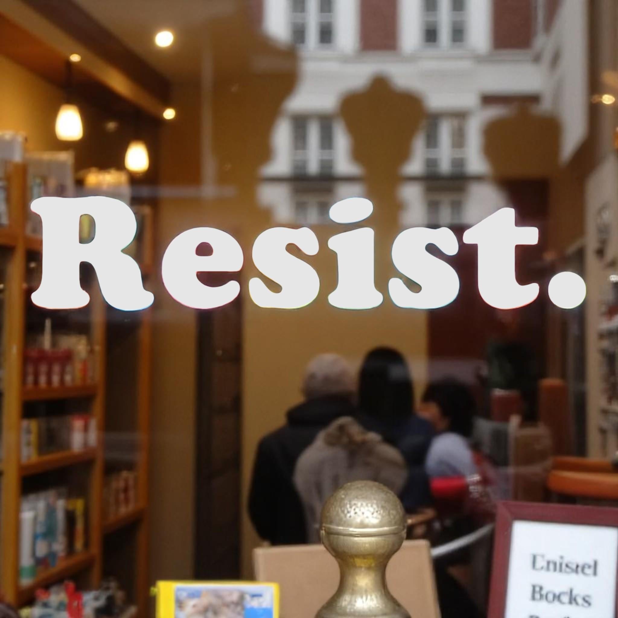 Resist Vinyl Window Decal, Resist Hate, Resist Racism, Resist Fascism ...
