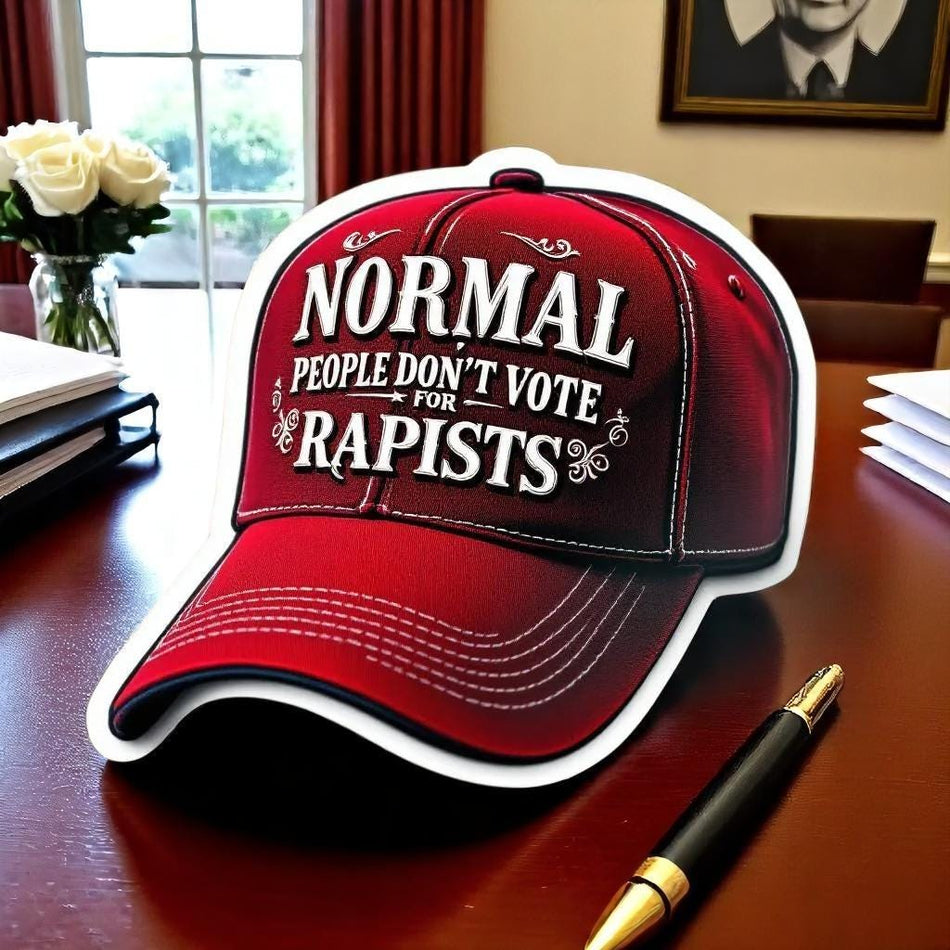 Normal People Don't Vote For Rapists Sticker UV Laminated Glossy Decal Hilarious Anti Trump/Maga Hat Sticker! Gifts for him Gifts for Her