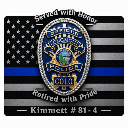 Longmont Police Retired with Pride Customer Window or Helmet Decal economy non-reflective decal