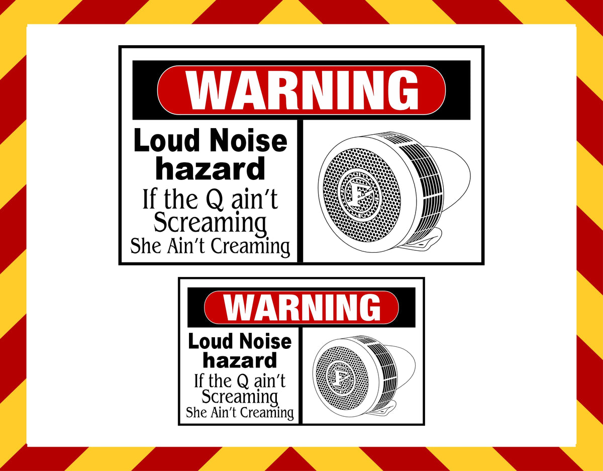 Loud Volume Sticker Window Sticker & Hard Hat Sticker -Loud Noise Hazard Que Aint Screaming ...