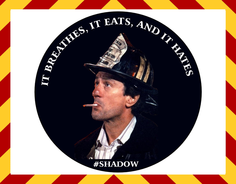 Window Decal - Shadow Breathes Eats Firefighter Decal