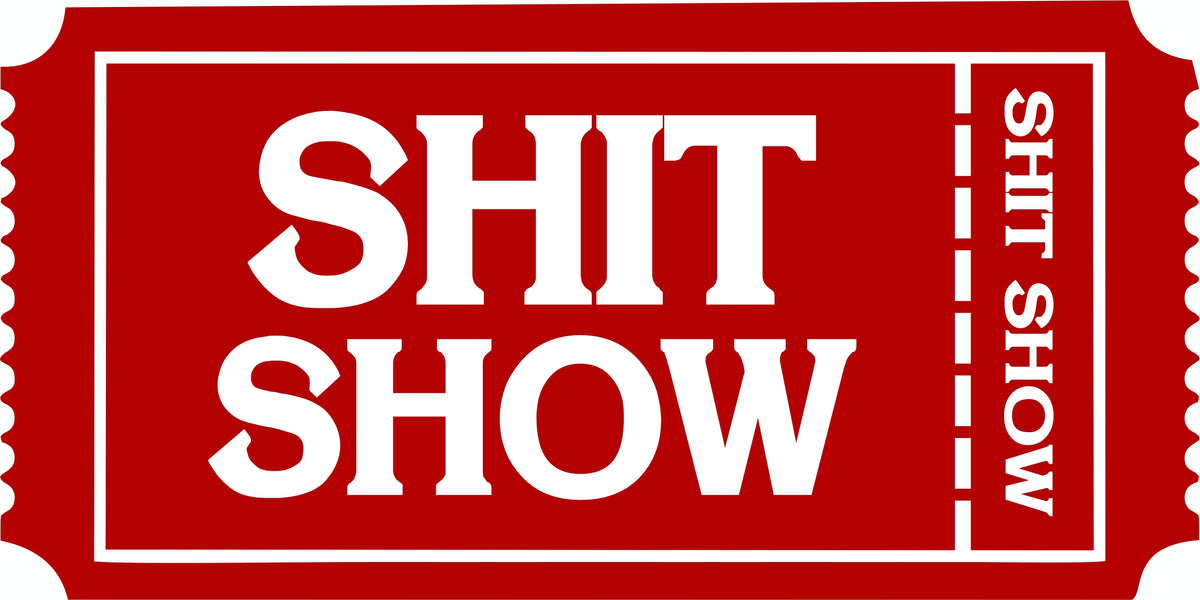Shit Show Button Shit Show Ticket Decals Pack of 20 Peel and Stick Decals – Powercall ...