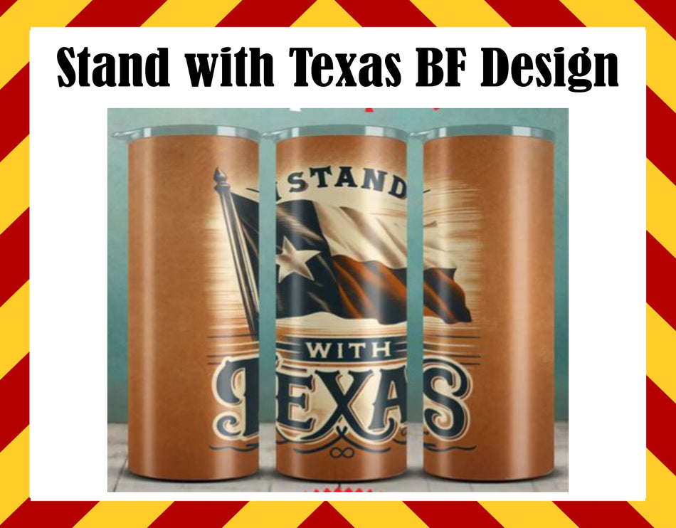 Drink Water Cup - Stand with Texas BF Design