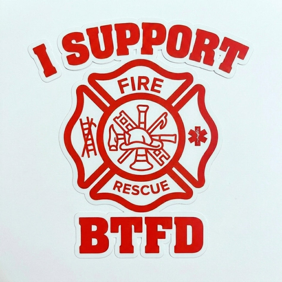 I Support BTFD Maltese Window/Helmet Decal or MAGNET