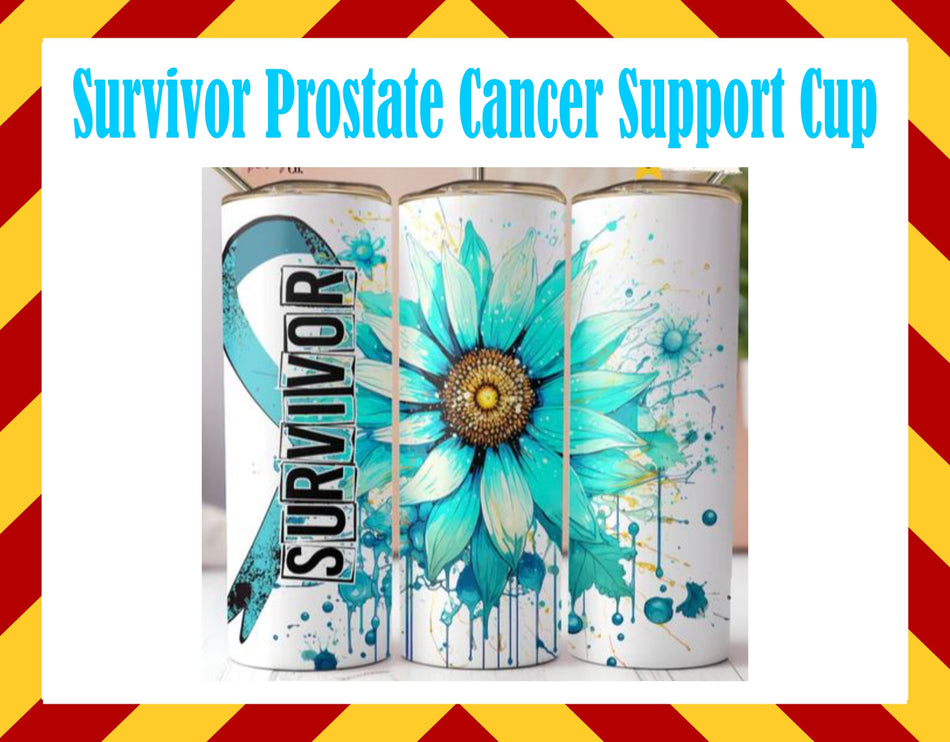 Drink Water Cup - Prostate Survivor Cup